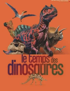 Le temps des dinosaures
