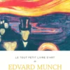 Le tout petit livre d'art de Edvard Munch