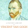 Le tout petit livre d'art de Vincent Van Gogh