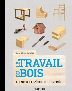 Le Travail du bois