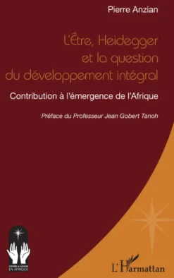 L’Etre, Heidegger et la question du développement intégral