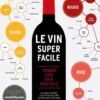 Le vin super facile - Nouvelle édition