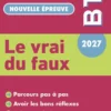 Le vrai du faux - Thème de Culture Générale et Expression BTS 2027