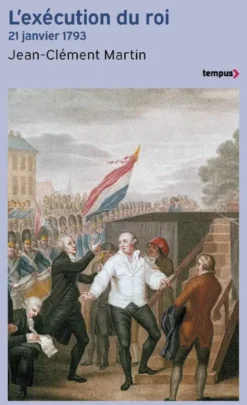 L'Exécution du roi - 21 janvier 1793
