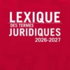 Lexique des termes juridiques 2026-2027. 34e éd.