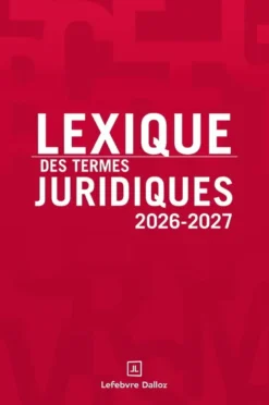 Lexique des termes juridiques 2026-2027. 34e éd.