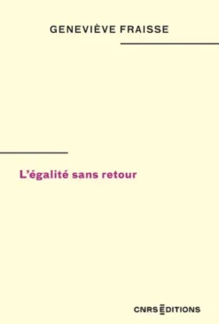 L'égalité sans retour