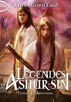 Légendes d'Ashur-Sîn - Tome 4 Antoum