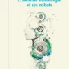 L'homme numérique et ses robots