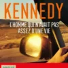 L'homme qui n'avait pas assez d'une vie