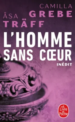 L'homme sans coeur (Siri Bergman, Tome 4)