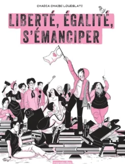 Liberté, égalité, s'émanciper