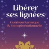 Libérer ses lignées