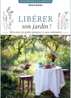 Libérer son jardin !