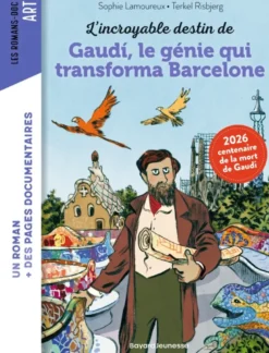 L'incroyable destin de Gaudi, le génie qui transforma Barcelone