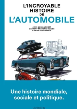 L'Incroyable histoire de l'automobile