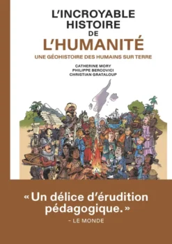 L'Incroyable histoire de l'humanité