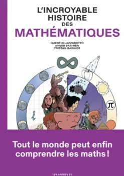 L'Incroyable histoire des mathématiques