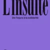 L'insulte : de l'injure à la solidarité