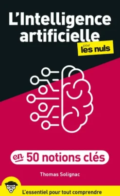 L'intelligence artificielle en 50 notions clés pour les Nuls