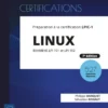 Linux - Préparation à la certification LPIC-1 (examens LPI 101 et LPI 102) - [7e édition]