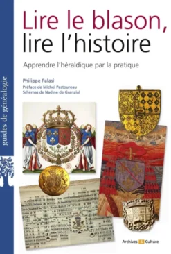 Lire le blason, lire l'histoire