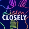 Listen closely