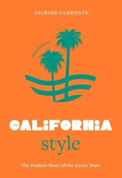 Little Book of California Style