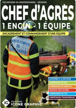 Livre "Chef d'agrès 1 équipe - Encadrant(e) des opérations des secours"