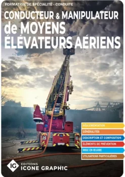 Livre Formation de spécialité Sapeur-pompier - Conducteur et manipulateur Moyens Élévateurs Aériens