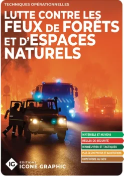 Livre "Lutte contre les feux de forêt et d'espaces naturels - Techniques opérationnelles"