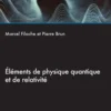 Éléments de physique quantique et de relativité