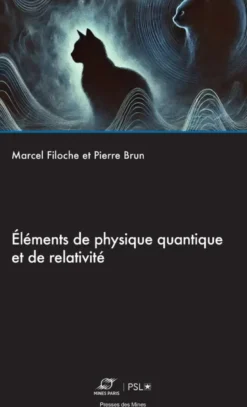 Éléments de physique quantique et de relativité