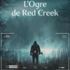 L'Ogre de Red Creek