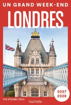 Londres 2027-2028 Guide Un Grand Week-end