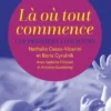 Là où tout commence - Les premiers 1000 jours
