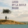 Louis et la boule noire