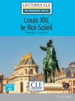 Louis XIV le roi soleil niveau A2