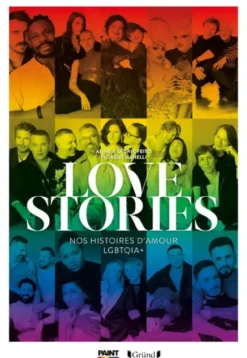 Love Stories - Nos histoires d'amour LGBTQIA+