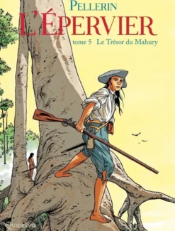 L'Épervier T05 - Le Trésor du Mahury
