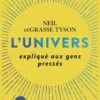 L'Univers expliqué aux gens pressés