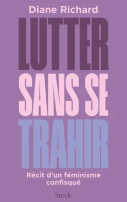 Lutter sans se trahir