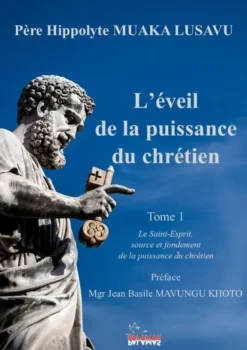 L'éveil de la puissance du chrétien