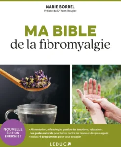 Ma bible de la fibromyalgie