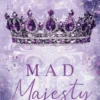 Mad Majesty
