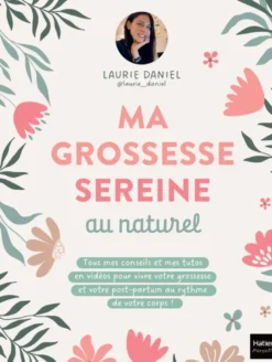 Ma grossesse sereine au naturel