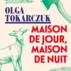 Maison de jour, maison de nuit