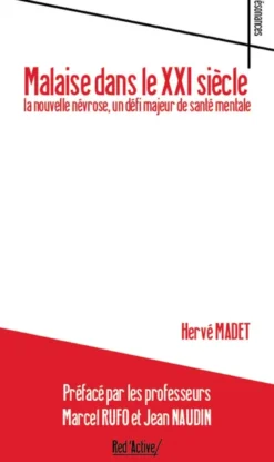 Malaise dans le XXIe siècle : la nouvelle névrose, un défi majeur de santé mentale