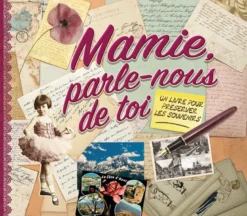 Mamie, parle-nous de toi
