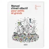 Manuel d'éveil olfactif - Pour petits et grands